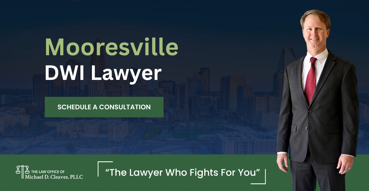 Mooresville DWI Lawyer