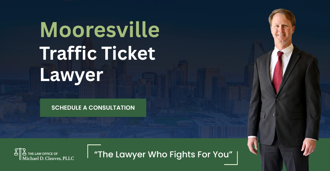 Mooresville Traffic Ticket Lawyer